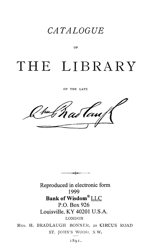 Catalogue of the Library of The Late Charles Bradlaugh